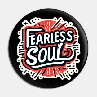 FEARLESS SOUL - TYPOGRAPHY INSPIRATIONAL QUOTES Pin