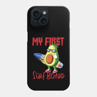 My First Surfboard, Funny Avocado Design Phone Case