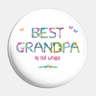 Best Grandpa in the world Pin