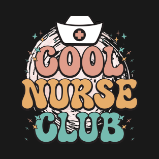 Cool Nurse Club Healthcare Worker Nurse Life Groovy Retro T-Shirt