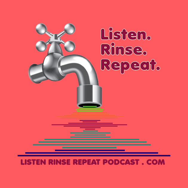 Listen Rinse Repeat Logo by Listen Rinse Repeat