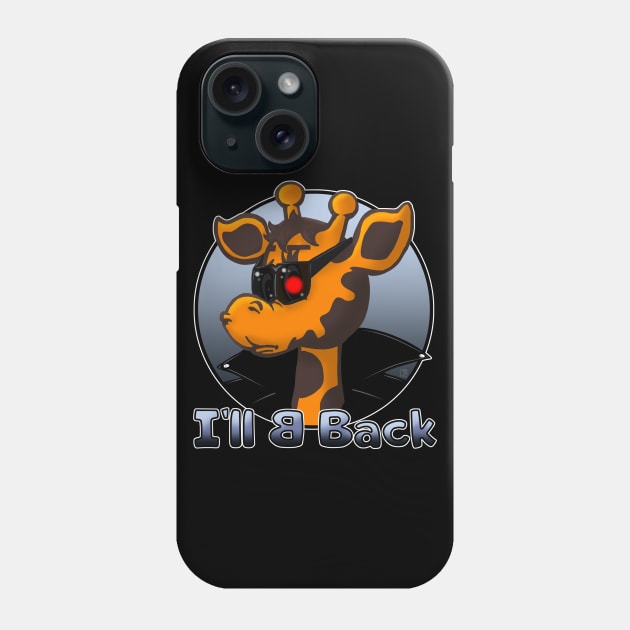 I'll Be Back Phone Case by jasonyerface