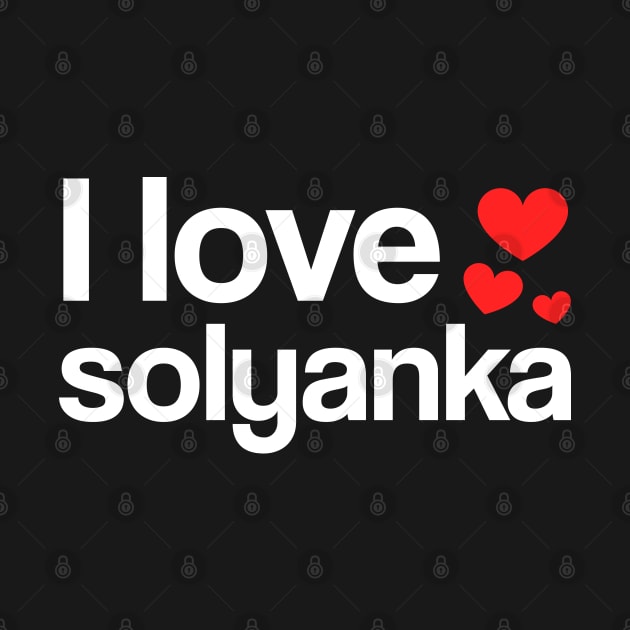 I love solyanka by Slavstuff