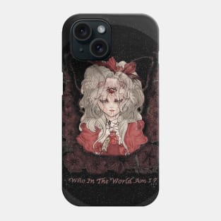 Who in the World Am I ? Phone Case