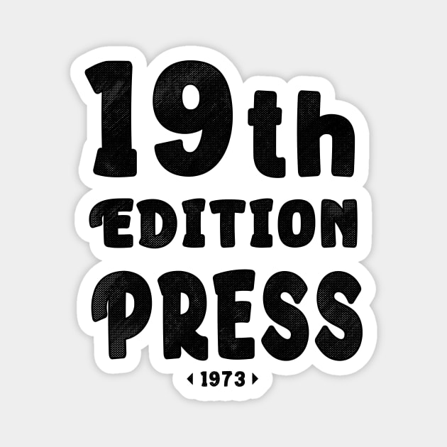 "19 th Edition press 1973" Magnet by MusicianCatsClub