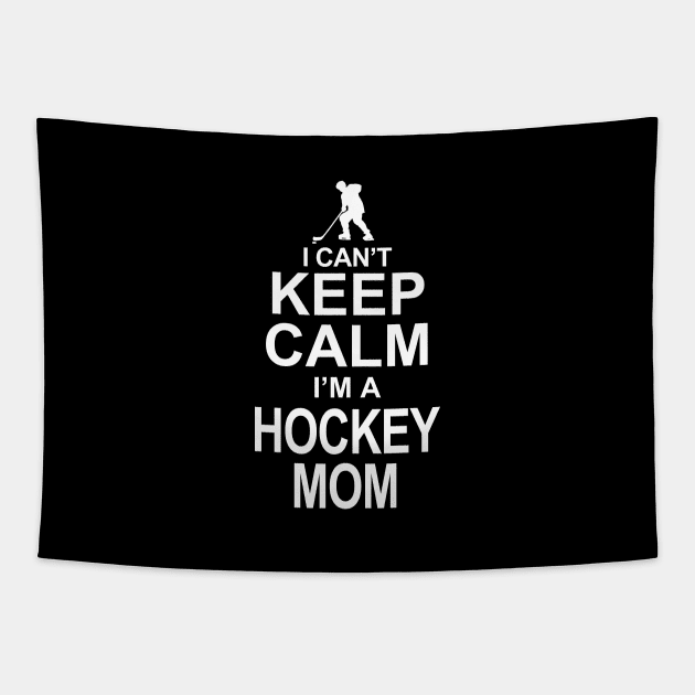 I Can't Keep Calm I'm Hockey Mom Tapestry by jerranne