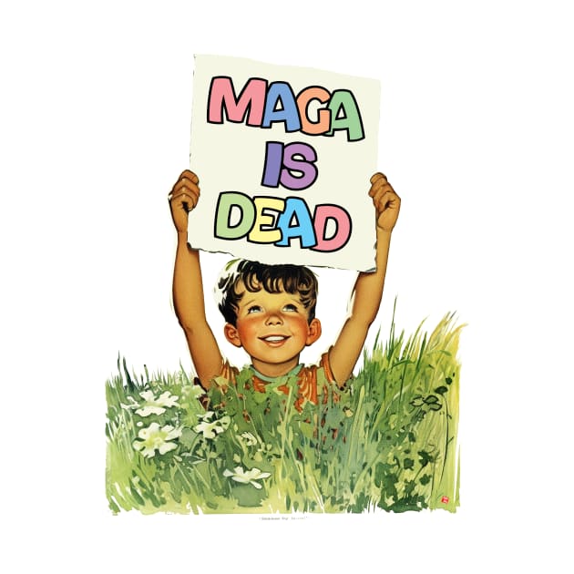 MAGA IS DEAD by TeeLabs