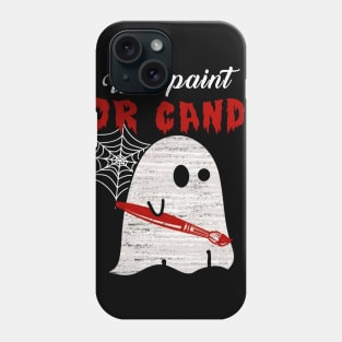 Will Paint For Candy Teacher Halloween Phone Case