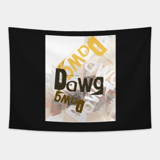 Dawg - Urban graphics Tapestry