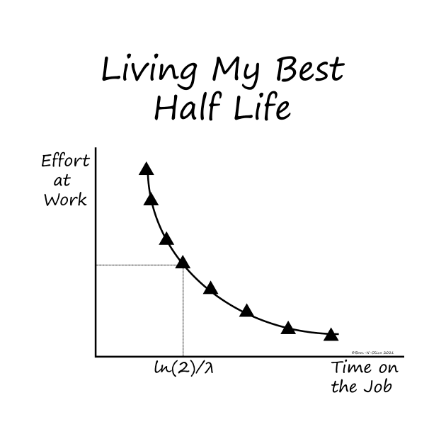 Living My Best Half Life (black print) by Bam-N-Olive