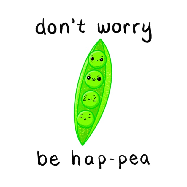 Don't Worry Be Hap-pea by Doodles By Dev