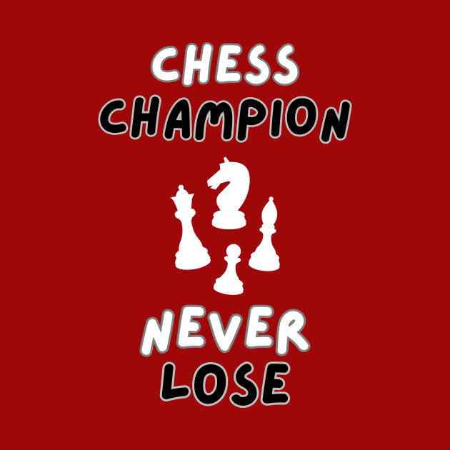 chess champion never lose by DorothyPaw