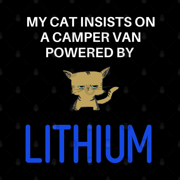 My Cat Insists on a Camper Van Powered by Lithium by Ozzy's EZ Wear