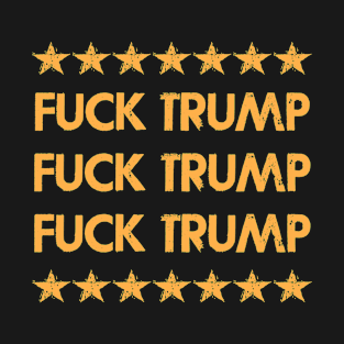 Fuck Trump. Vote blue. Stop fascist racist Trump, the clown in chief. Elections 2020. Voting for democrats. Vote against fascism and racism. Distressed grunge vintage design. T-Shirt