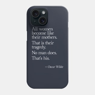 Oscar Wilde Quote Phone Case