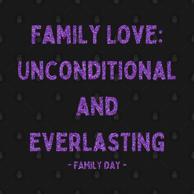 Family Day, Family Love: Unconditional and Everlasting, Pink Glitter by DivShot 