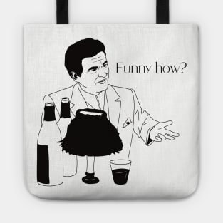 Tommy devito - funny how? Tote