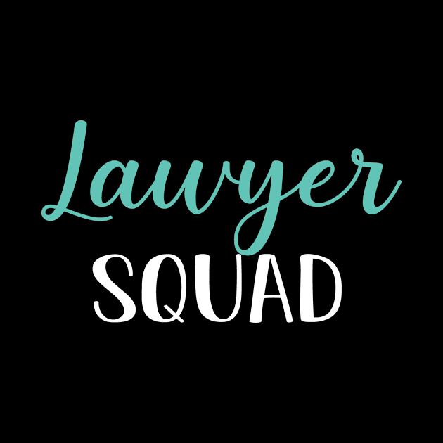 Lawyer Squad, Funny Lawyer Graduation Gift by followthesoul