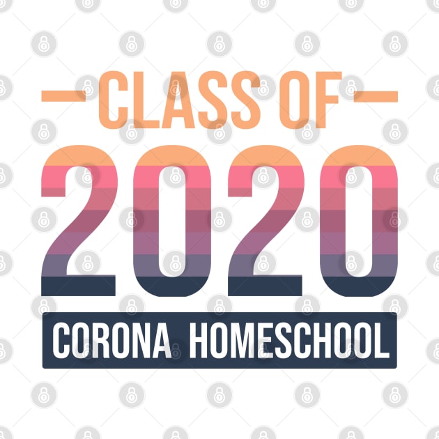 Class Of 2020 Corona Homeschool by mursyidinejad