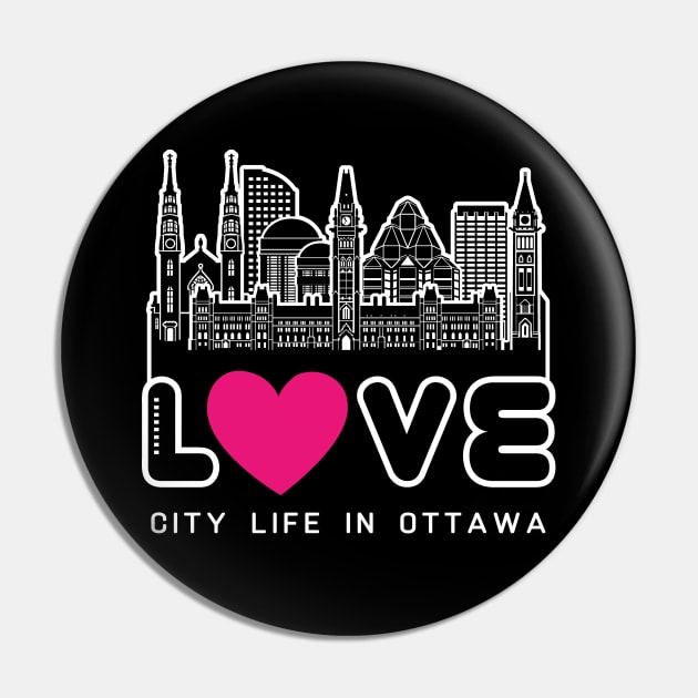 Love City Life in Ottawa Pin by travel2xplanet