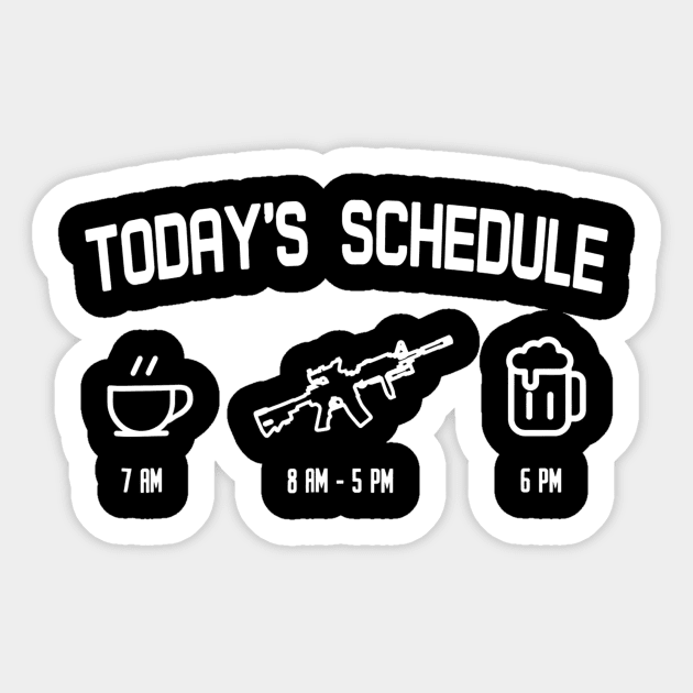 Today's Schedule Coffee Rifle Beer Pro Gun Patriotic T-Shirt Today's Schedule Coffee Rifle Beer Pro Gun Patriotic T-Shirt