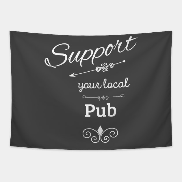 Support Your Local Pub Tapestry by swagmaven