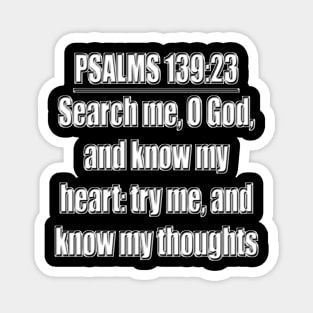 Bible Verse Psalms 139:23 Magnet