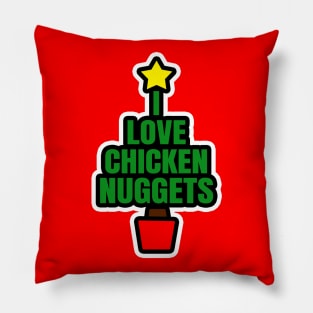 I Love Chicken Nuggets Pillow