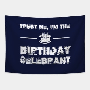 Birthday Celebrant Birthday Gift Meme Tapestry