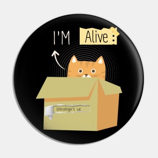 Schrodinger's Cat - Alive! Pin