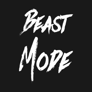 Beast Mode | Motivational Design | Inspirational Workout Shirt T-Shirt