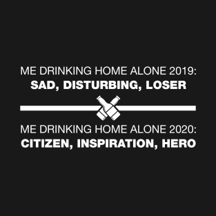 Me Drinking Home Alone Comparison T-Shirt