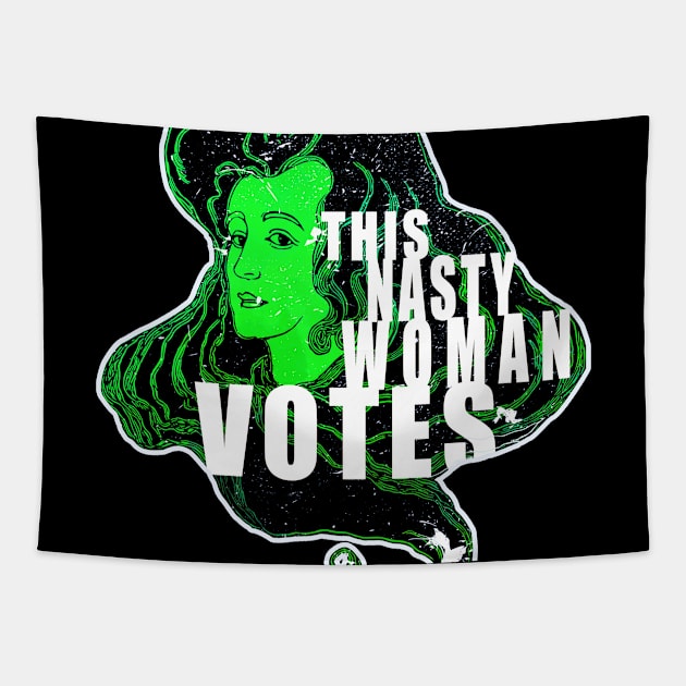 This Nasty Woman Votes Tapestry by Glass Table Designs