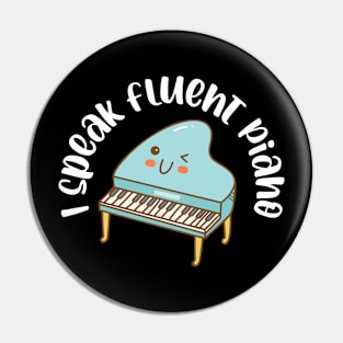 i speak fluent piano Pin