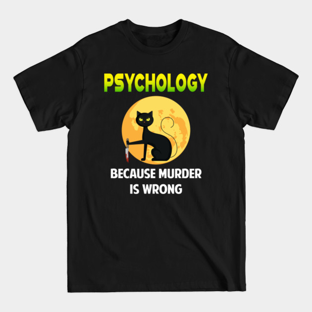 Psychology Psychologist - Psychology - T-Shirt