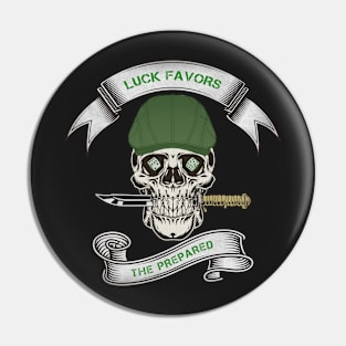 Luck Favors the Prepared Pin