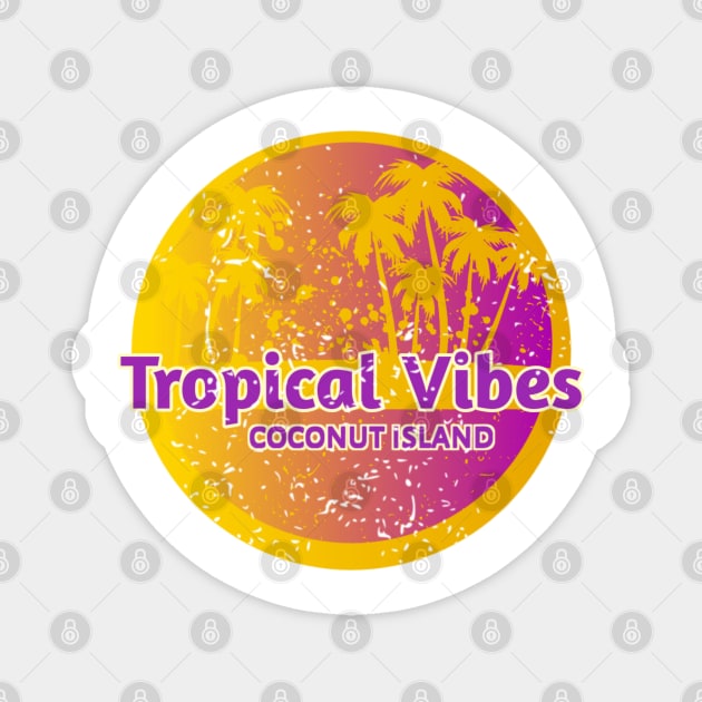 Tropical Vibes On Coconut Island Magnet by radeckari25