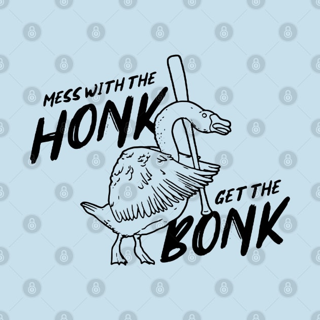 Mess with the Honk Get the Bonk by Cungkring Band