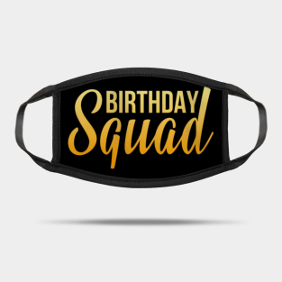 Download Birthday Squad Masks Teepublic Uk
