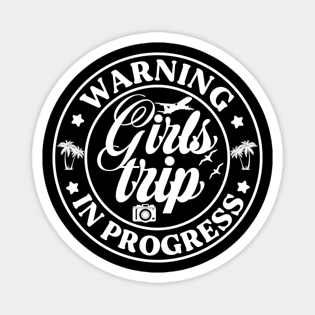 Warning Girls Trip In Progress 2024 Tie Dye Magnet by NdasMet