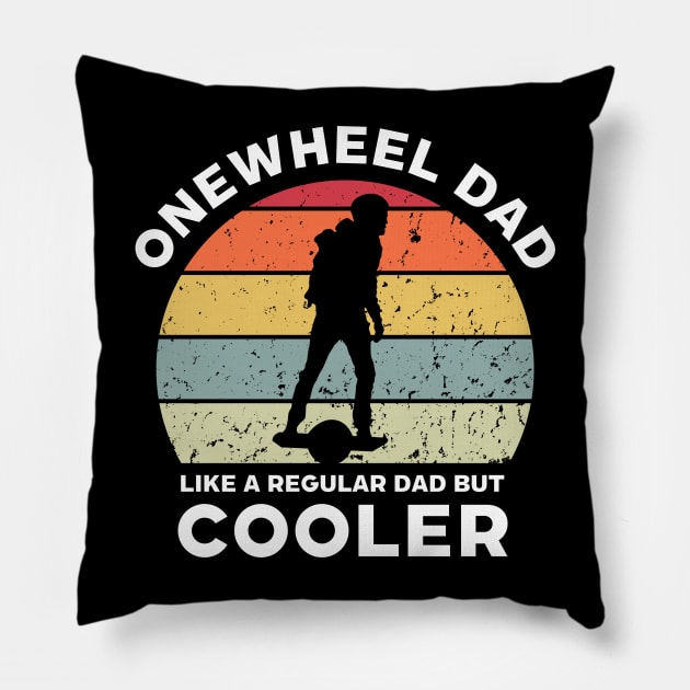 Onewheel Dad Like a Regular Dad But Cooler Pillow by Funky Prints Merch