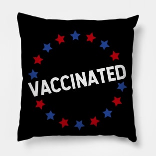 VACCINATED - Vaccinate against the Virus, End the Pandemic! Pro Vax Pillow