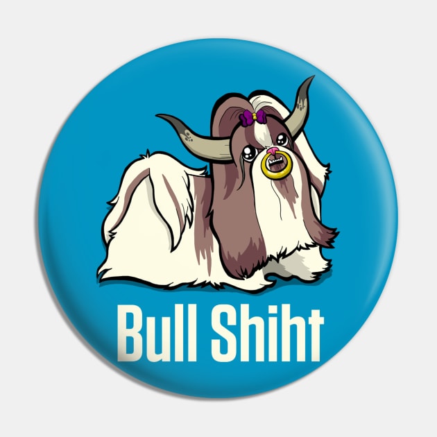 Bull Shiht Pin by binarygod