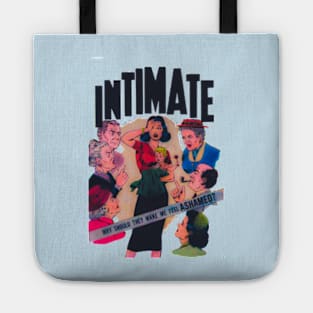 Retro Intimate Why should they make me fell ashamed? Tote