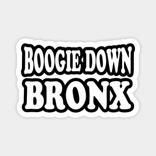 Boogie Down Bronx Magnet