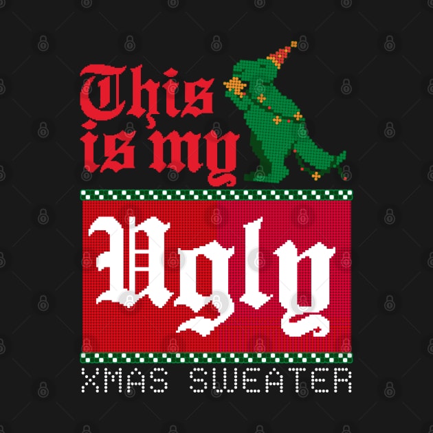 This Is My Ugly Xmax Sweater by Illustradise