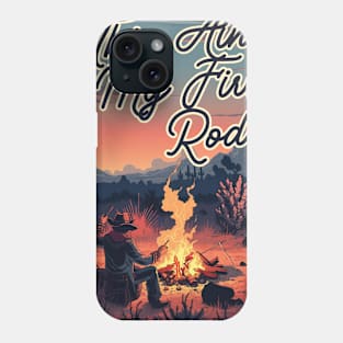 This Ain't My First Rodeo Phone Case