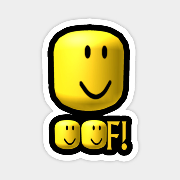 Roblox Oof Tee Roblox Magnet Teepublic - roblox laughing emoji decal how to get robux on a tablet