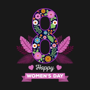 Women's Day Floral 8TH March T-Shirt