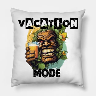 Tiki Statue Holding A Beer - Vacation Mode (Black Lettering) Pillow